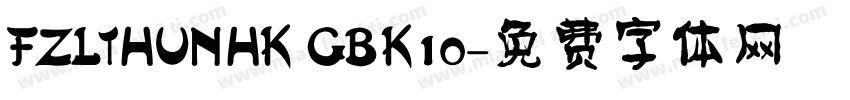 FZLTHUNHK GBK10字体转换